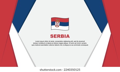 Serbia Flag Abstract Background Design Template. Serbia Independence Day Banner Cartoon Vector Illustration. Serbia Design