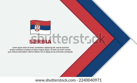 Serbia Flag Abstract Background Design Template. Serbia Independence Day Banner Cartoon Vector Illustration. Serbia Template