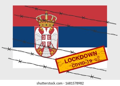 Serbia flag with signboard lockdown warning security due to coronavirus crisis covid-19 diseas design with barb wired isolate vector