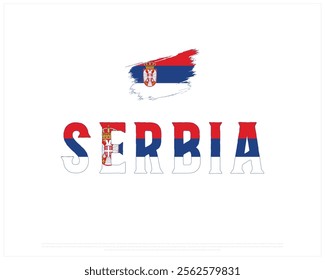 SERBIA flag Typography with brush flag on a white background, Vector design of SERBIA flag typography, Brush Flag of Serbia, National Day Design, SERBIA Day design