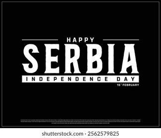 SERBIA Independence Day vector design on a black background, Typographic Design of SERBIA Independence Day with National Flag, SERBIA flag typography, Serbia national day Design