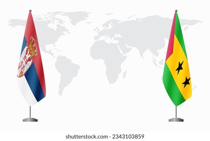 Serbia and Sao Tome and Principe flags for official meeting against background of world map.