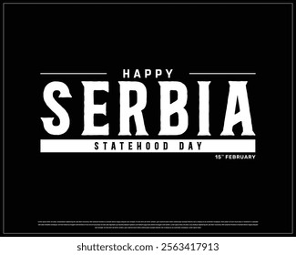 SERBIA Statehood Day vector design on a black background, Typographic Design of SERBIA Statehood Day with National Flag, SERBIA flag typography, Serbia national day Design