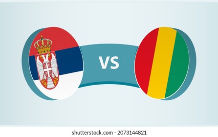 Serbia versus Guinea, team sports competition concept. Round flag of countries.