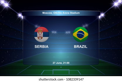 Serbia vs Brazil football scoreboard broadcast graphic soccer template
