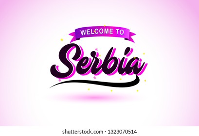 Serbia Welcome to Creative Text Handwritten Font with Purple Pink Colors Design Vector Illustration.