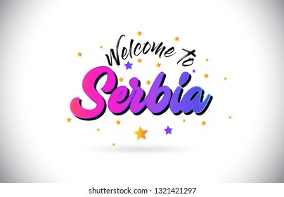Serbia Welcome To Word Text with Purple Pink Handwritten Font and Yellow Stars Shape Design Vector Illusration.