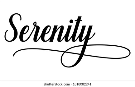 Serenity Script Calligraphy Black text Cursive Typography words and phrase isolated on the White background 