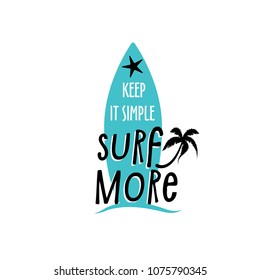 Serf more, creative summer inscription badge for your design. Vector flat style cartoon illustration