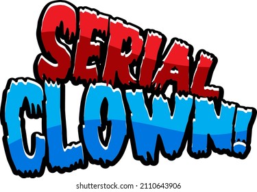 Serial Clown word logo for Halloween illustration
