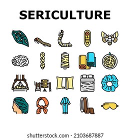 Sericulture Production Business Icons Set Vector. Hatchlings And Larvae Silkworm, Silk Neck Scarf And Ribbon, Pillowcase And Bed Fabric Sheets Line. Thread Wheel And Fiber Color Illustrations