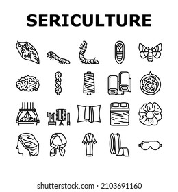 Sericulture Production Business Icons Set Vector. Hatchlings And Larvae Silkworm, Silk Neck Scarf And Ribbon, Pillowcase And Bed Fabric Sheets Line. Thread Wheel And Fiber Black Contour Illustrations