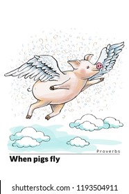 Series of postcards with a piglet. Proverbs and sayings per month. When pigs fly. A fat piglet is flying among cumulus clouds. He has wings. Hand-drawn illustration. Cartoon. Watercolor style