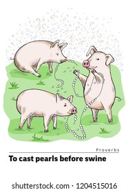 Series of postcards with a piglet. Proverbs and sayings. Do not throw your pearls to pigs. Funny pigs play on the grass with torn pearl beads. Cute piggies. Hand-drawn. Cartoon. Watercolor style