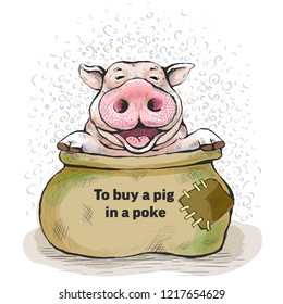 Series of postcards with a piglet. Proverbs and sayings. To buy a pig in a poke. The sack opened, and the piggy sits there. Hand-drawn illustration. Cartoon. Watercolor style