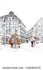 Series of the street cafes with fashion people, men and women, in the old city, vector illustration. Romantic couples.