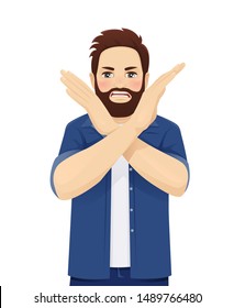 Serious determined bearded man showes no or stop with his crossed arms and hands isolated vector illustration