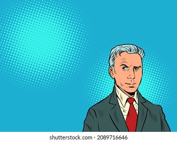a serious man is a businessman, a solid leader, a manager in a suit. Pop Art Retro Vector Illustration 50s 60s Kitsch Vintage Style