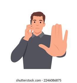 Serious man on phone call and shows stop gesture. Flat vector illustration isolated on white background