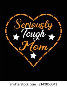 Seriously Tough Mom SVG Design Banner