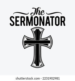 The Sermonator Pastor funny t-shirt design