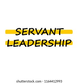 Servant Leadership. Business Concept