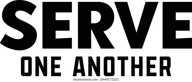 Serve one another T shirt Design