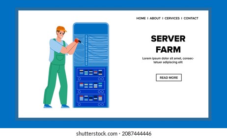 Server Farm Fix Maintenance Service Worker Vector. Man With Screwdriver Checking And Fixing Server Farm. Character Engineer And Electronic Computing Equipment Web Flat Cartoon Illustration