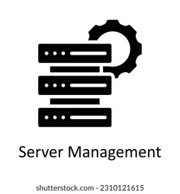 Server Management Vector Solid Icon Design illustration. Seo and web Symbol on White background EPS 10 File