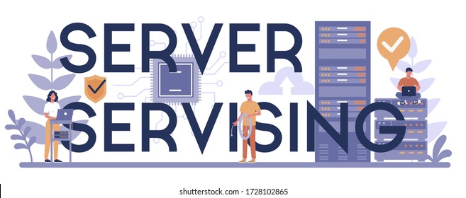 Server servising typographic header concept. System administrator working on computer and doing technical work with server. Configuration of computer systems and networks. Vector illustration