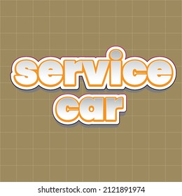 Service car Text,for Title or Headline. In 3D Fancy Fun and Futuristic style