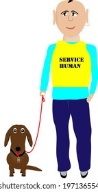 Service Human/Illustrator 10 image of man in yellow vest on which is written: "SERVICE HUMAN" holding leash of small brown dachshund like dog