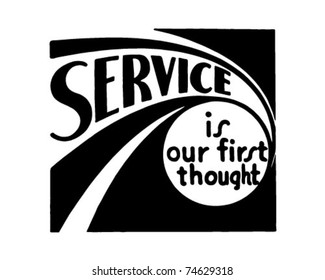 Service - Is Our First Thought - Retro Ad Art Banner