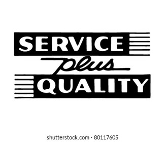 Service Plus Quality - Retro Ad Art Banner
