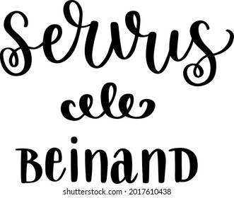 "Servus beinand" hand drawn vector lettering in German, in English means "Hello everyone". Bavarian hand lettering isolated over white. Vector modern calligraphy art