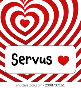 Servus - Lettering in Austrian - Hello. Greeting card with a red and white striped heart.