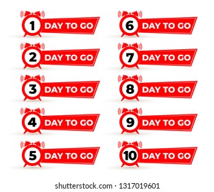 Set of 1, 2, 3, 4, 5, 6, 7, 8, 9, 10 day to go label, red flat with alarm clock, promotion icon, best deal symbol. Vector illustration. Isolated on white background.