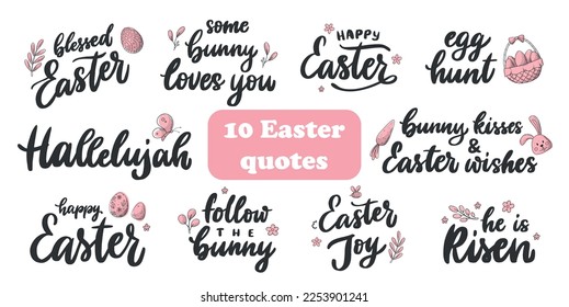 set of 10 Easter lettering quotes deocrated with doodles isolated on white background. Good for stickers, cards, prints, labels, sublimation, banners, invitations, etc. EPS 10