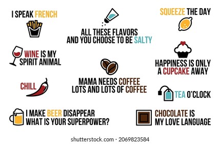 A Set of 10 Funny Designs About Food and Drinks. Funny Quotes and Phrases. Collection of Puns