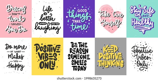 Set of 10 Motivational posters with hand drawn lettering design element for wall art, decoration, t-shirt prints.  Inspirational quote, handwritten typography positive summer slogan. 