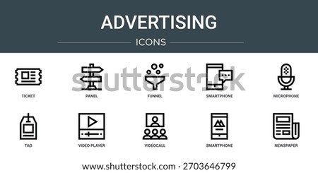 set of 10 outline web advertising icons such as ticket, panel, funnel, smartphone, microphone, tag, video player vector icons, sign and symbols
