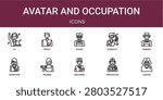 Set of 10 outline web Avatar and Occupation icons such as lawyer, firefighter, mechanic, trainer, secretary, farmer, scientist vector icons for report, presentation, diagram, web design, mobile app