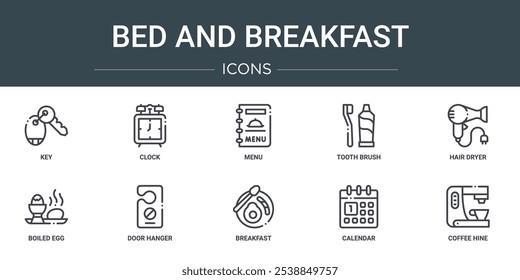 Conjunto de 10 iconos de Web de contorno de cama y desayuno como llave, reloj, menú, cepillo de dientes, secador de pelo, huevo hervido, colgador de puerta iconos vectoriales para informe, presentación, diagrama, Diseño web, App móvil