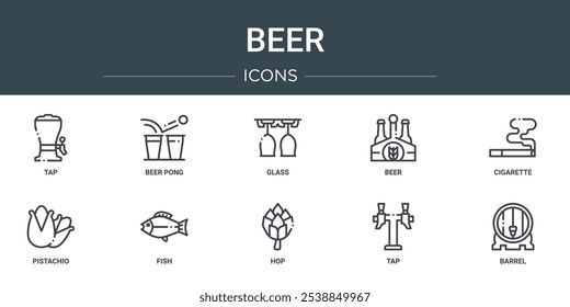 Satz von 10 Umriss Web-Bier-Symbole wie Wasserhahn, Bierzange, Glas, Bier, Zigarette, Pistazien, Fisch, Vektorsymbole für Bericht, Präsentation, Diagramm, Web-Design, mobile App