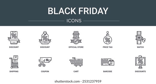 Conjunto de 10 iconos de Web de contorno de viernes negro como descuento, descuento, tienda oficial, etiqueta de Precio, reloj, envío, iconos de vector de Cupón para informe, presentación, diagrama, Diseño web, App móvil
