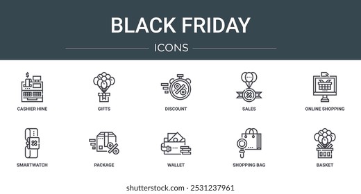 set of 10 outline web black friday icons such as cashier hine, gifts, discount, sales, online shopping, smartwatch, package vector icons for report, presentation, diagram, web design, mobile app