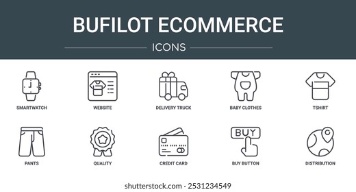 set of 10 outline web bufilot ecommerce icons such as smartwatch, website, delivery truck, baby clothes, tshirt, pants, quality vector icons for report, presentation, diagram, web design, mobile app