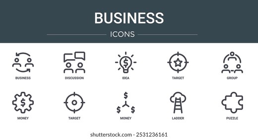 set of 10 outline web business icons such as business, discussion, idea, target, group, money, target vector icons for report, presentation, diagram, web design, mobile app