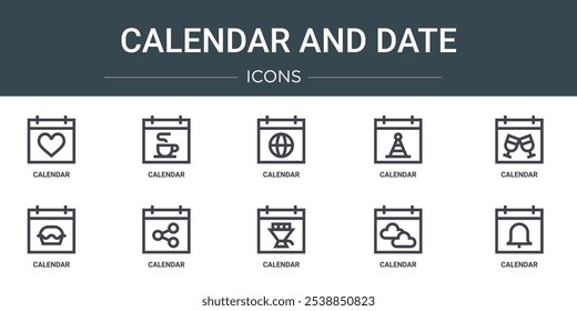 set of 10 outline web calendar and date icons such as calendar, calendar, vector icons for report, presentation, diagram, web design, mobile app