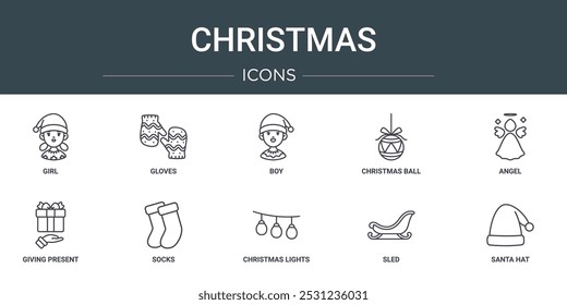 set of 10 outline web christmas icons such as girl, gloves, boy, christmas ball, angel, giving present, socks vector icons for report, presentation, diagram, web design, mobile app